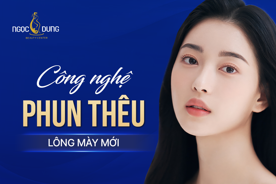 công nghệ phun thêu lông mày mới