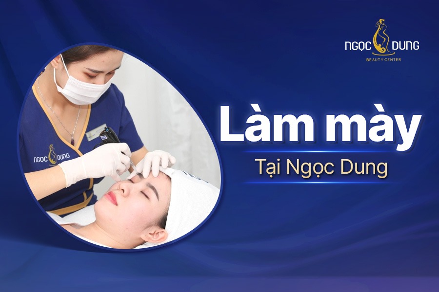 Làm mày tại Ngọc Dung