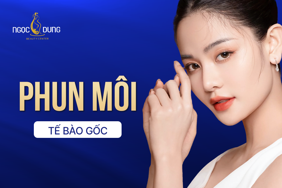 Phun môi tế bào gốc